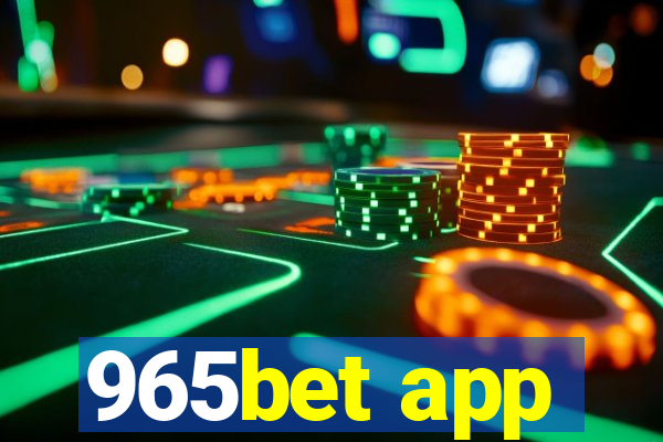 965bet app